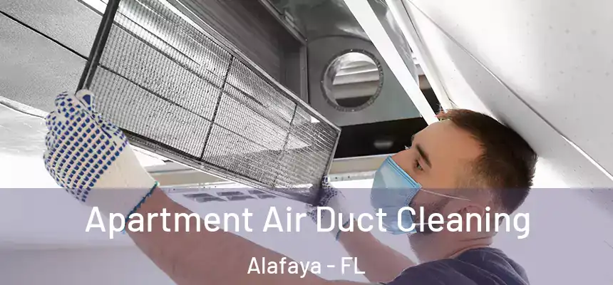 Apartment Air Duct Cleaning Alafaya - FL