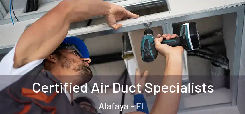Certified Air Duct Specialists Alafaya - FL
