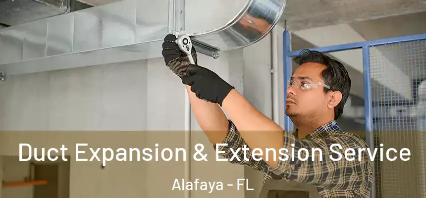 Duct Expansion & Extension Service Alafaya - FL