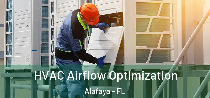HVAC Airflow Optimization Alafaya - FL