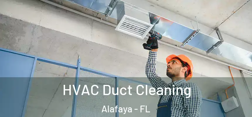 HVAC Duct Cleaning Alafaya - FL