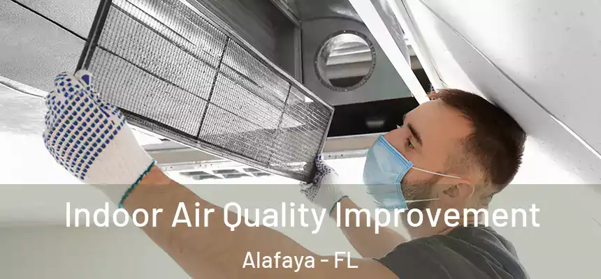 Indoor Air Quality Improvement Alafaya - FL
