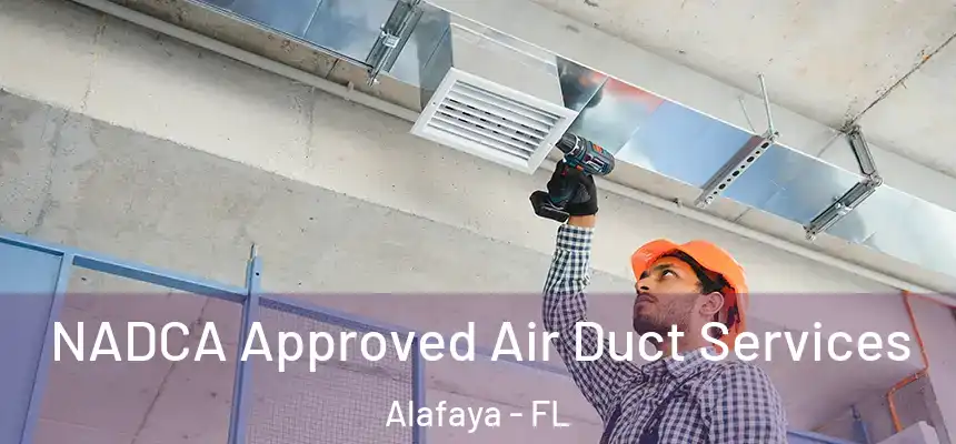 NADCA Approved Air Duct Services Alafaya - FL