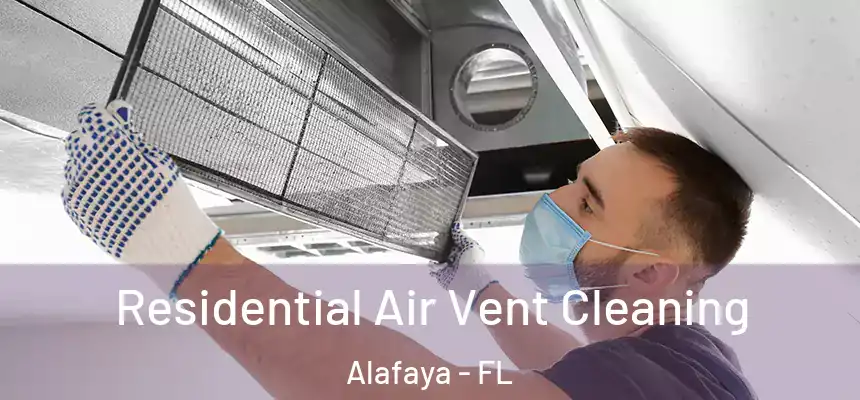 Residential Air Vent Cleaning Alafaya - FL