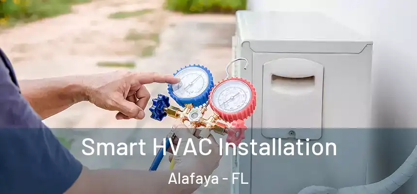 Smart HVAC Installation Alafaya - FL