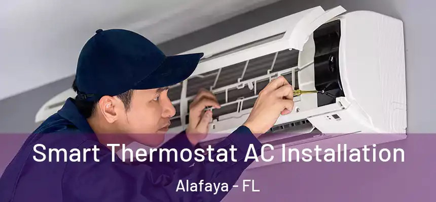 Smart Thermostat AC Installation Alafaya - FL